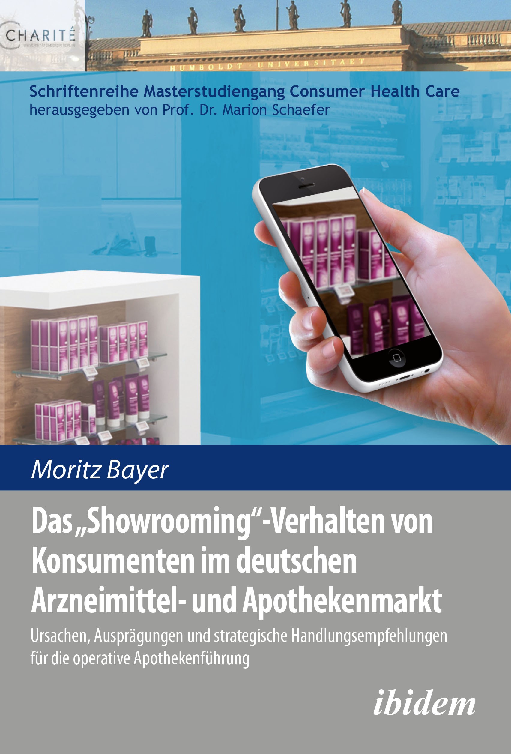Das 'Showrooming'-Verhalten von Konsumenten im deutschen Apothekenmarkt
