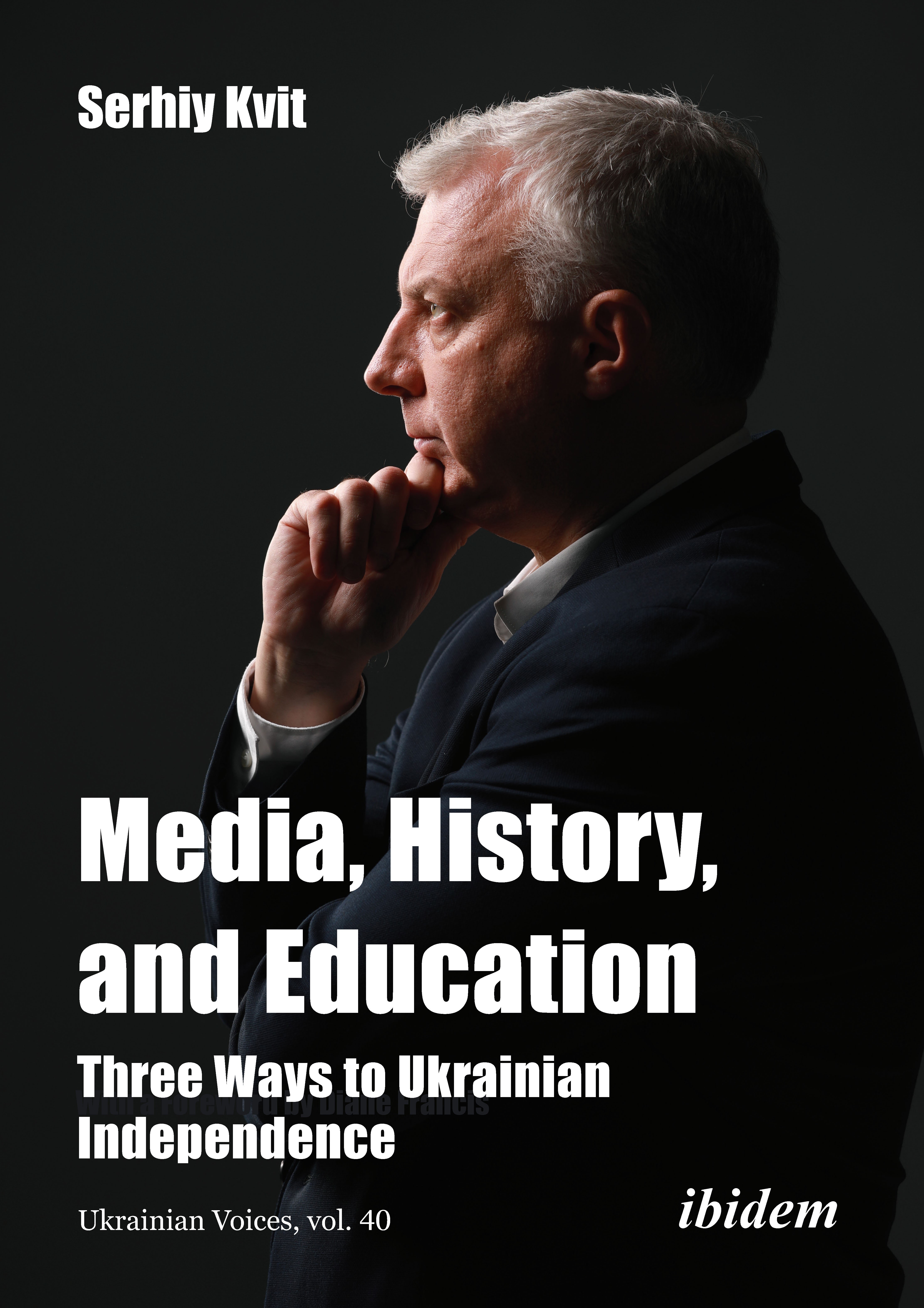 Media, History, and Education - Three Ways to Ukrainian Independence