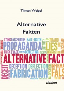Alternative Fakten – Was darf ich noch glauben?