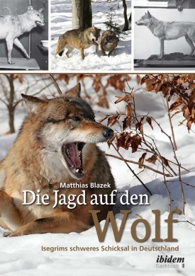 Die Jagd auf den Wolf