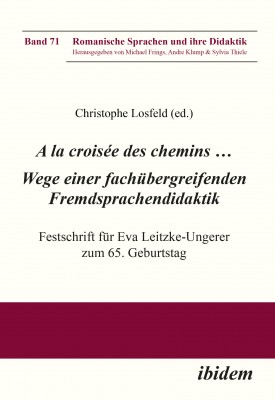 A la croisée des chemins … Wege einer fachübergreifenden Fremdsprachendidaktik