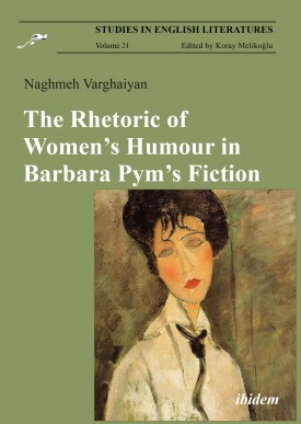 The Rhetoric of Women’s Humour in Barbara Pym’s Fiction