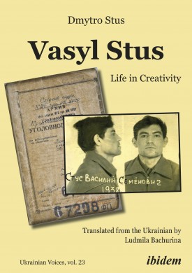 Vasyl Stus: Life in Creativity