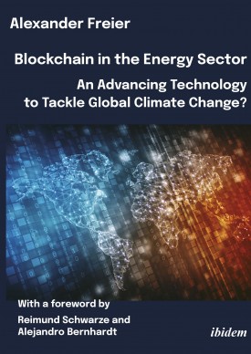 Blockchain in the Energy Sector: An Advancing Technology to Tackle Global Climate Change?