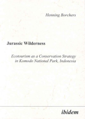 Jurassic Wilderness: Ecotourism as a Conservation Strategy in Komodo National Park, Indonesia