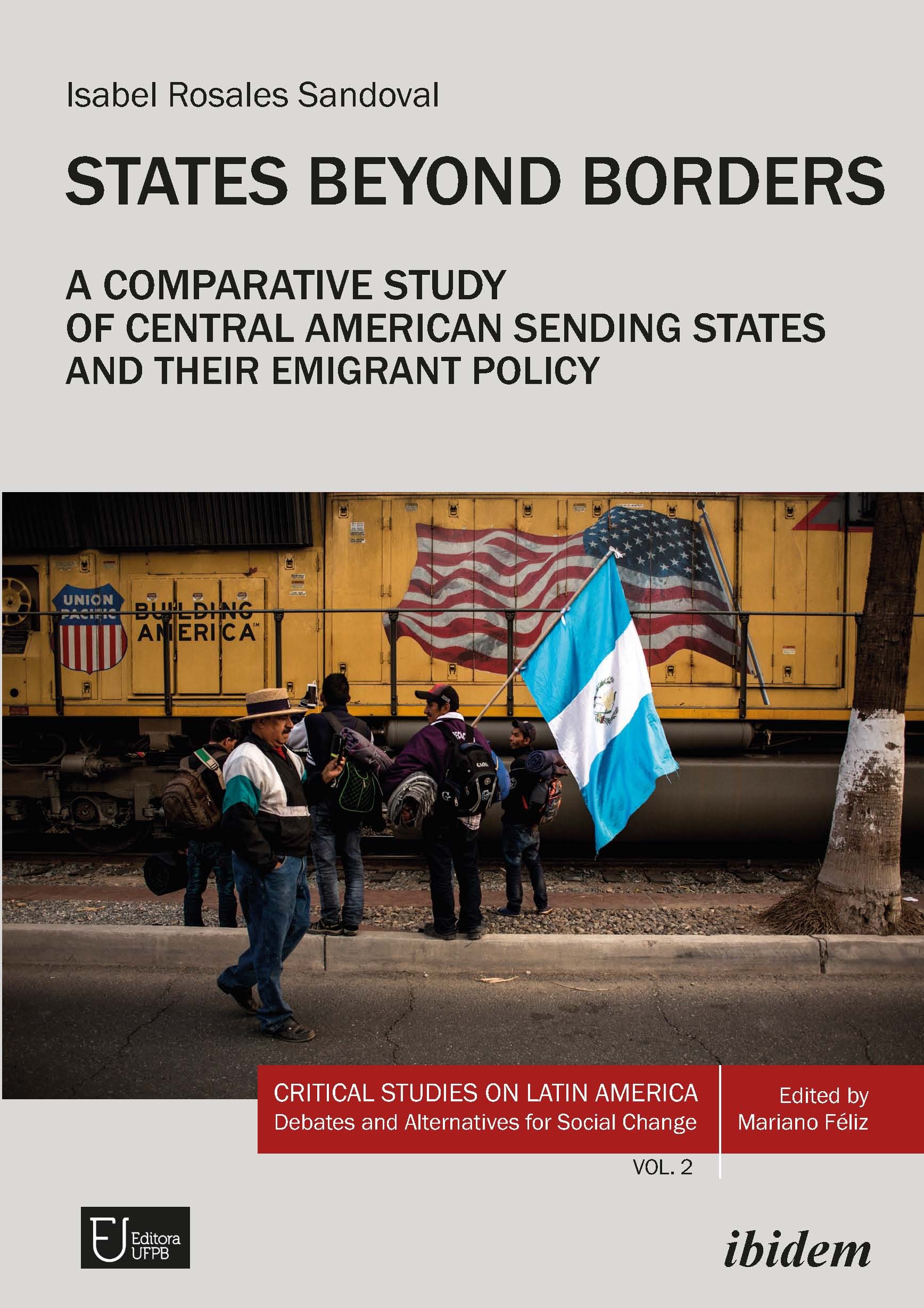 States Beyond Borders: A Comparative Study of Central American Sending States and their Emigrant Policy (1998–2021)