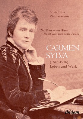 "Die Feder in der Hand bin ich eine ganz andre Person" Carmen Sylva (1843 - 1916). Leben und Werk