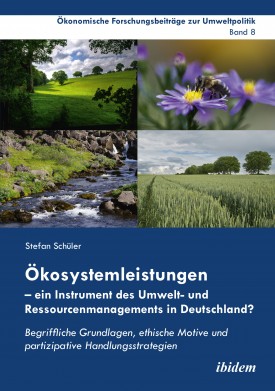 Ökosystemleistungen – ein Instrument des Umwelt- und Ressourcenmanagements in Deutschland?