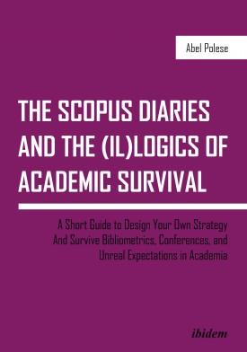 The SCOPUS Diaries and the (il)logics of Academic Survival