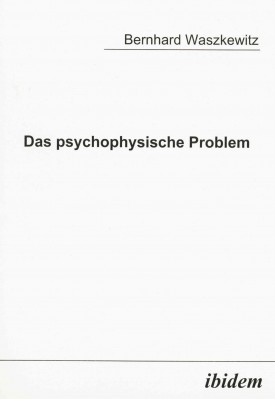 Das psychophysische Problem