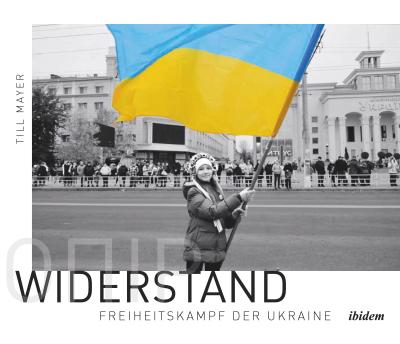 "Widerstand. Freiheitskampf der Ukraine"
