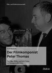 Gerd Naumann: Der Filmkomponist Peter Thomas