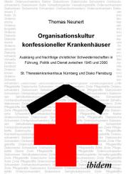Thomas Neunert, Organisationskultur konfessioneller Krankenhäuser