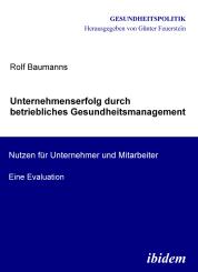 Rolf Baumanns: Unternehmenserfolg durch betriebliches Gesundheitsmanagement