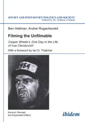 Ben Hellman, Andrei Rogachevskii: Filming the Unfilmable