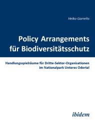 Heiko Garrelts: Policy Arrangements für Biodiversitätsschutz