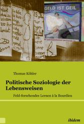 Thomas Köhler, Politische Soziologie der Lebensweisen