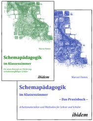 Marcus Damm: Schemapädagogik im Klassenzimmer - Theorie- und Praxisbuch in zwei Bänden -
