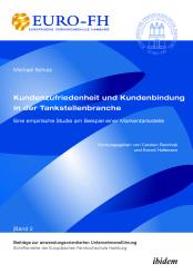Michael Schulz, Svend Hollensen, Carsten Rennhak: Kundenzufriedenheit und Kundenbindung in der Tankstellenbranche