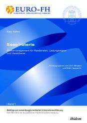 Katy Kohrs, Nello Gaspardo, Seepiraterie – Risikomanagement für Reedereien, Ladungseigner und Versicherer