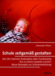 Alexander Pfister: Schule zeitgemäß gestalten