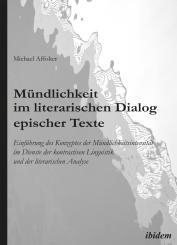 Michael Affolter, Mündlichkeit im literarischen Dialog epischer Texte