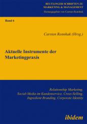 Carsten Rennhak: Aktuelle Instrumente der Marketingpraxis