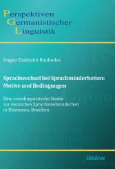 Dagna Zinkhahn Rhobodes: Sprachwechsel bei Sprachminderheiten: Motive und Bedingungen