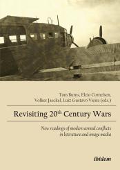Tom Burns, Elcio Cornelsen, Volker Jaeckel, Luiz Gustavo Vieira: Revisiting 20th Century Wars