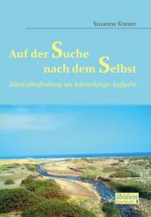 Susanne Kreuer, Auf der Suche nach dem Selbst: Identitätsfindung als lebenslange Aufgabe
