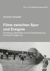 Seraina Winzeler, Hans Jürgen Wulff: Filme zwischen Spur und Ereignis