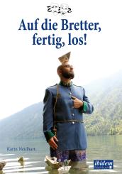 Karin Neidhart, Auf die Bretter, fertig, los!