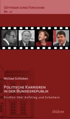 Michael Schlieben: Politische Karrieren in der Bundesrepublik
