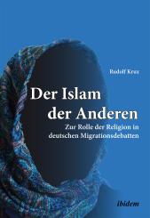 Rudolf Krux: Der Islam der Anderen
