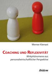 Werner Kienast, Coaching und Reflexivität