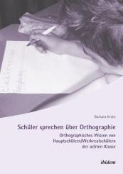 Barbara Krebs: Schüler sprechen über Orthographie