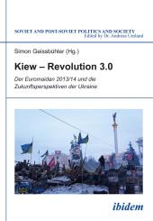 Simon Geissbühler: Kiew – Revolution 3.0