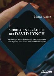 Monta Alaine, Surreales Erzählen bei David Lynch