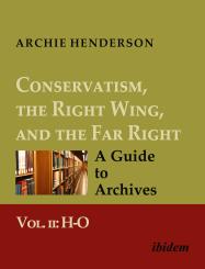 Archie Henderson: Conservatism, the Right Wing, and the Far Right: A Guide to Archives