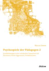 Marcus Damm: Psychospiele der Pädagogen 2