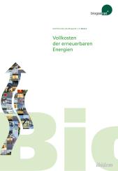 Biogasrat e.V: Vollkosten der erneuerbarer Energien