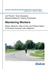 Juri Plusnin, Yana Zausaeva, Natalia Zhidkevich, Artemy Pozanenko: Wandering Workers