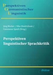 Elke Diedrichsen, Constanze Spieß, Jörg Bücker: Perspektiven linguistischer Sprachkritik