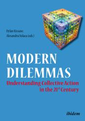 Dylan Kissane, Alexandru Volacu: Modern Dilemmas: Understanding Collective Action in the 21st Century