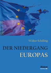 Walter Schilling: Der Niedergang Europas