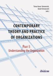 Daniel Simonovich, Timea Havar-Simonovich: Contemporary Practice and Theory of Organizations – Part 1.