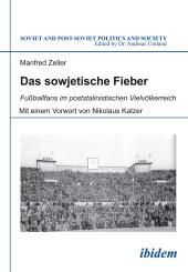 Manfred Zeller: Das sowjetische Fieber