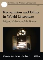 Vincent van Bever Donker: Recognition and Ethics in World Literature