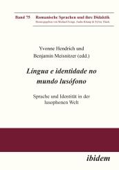 Yvonne Hendrich, Benjamin Meisnitzer: Língua e identidade no mundo lusófono