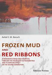 Avital Baruch: Frozen Mud and Red Ribbons
